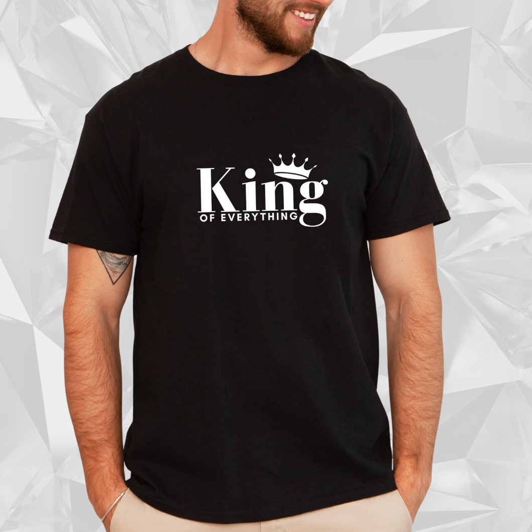 'King of Everything' T-Shirt