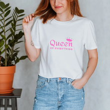 Load image into Gallery viewer, &#39;Queen of Everything&#39; T-Shirt

